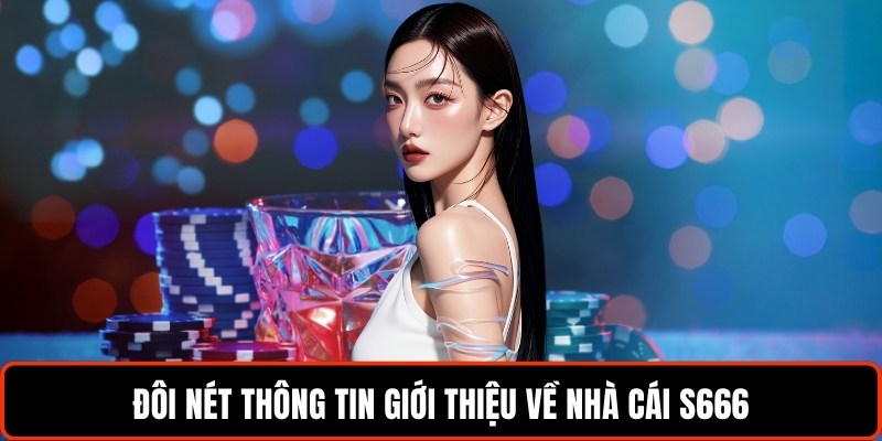 doi-net-thong-tin-gioi-thieu-ve-nha-cai-s666